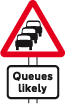 Traffic queues likely road sign